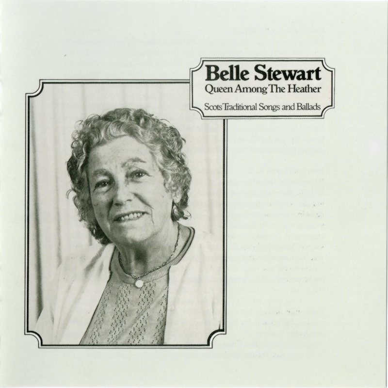 Belle Stewart - Queen Amang The Heather