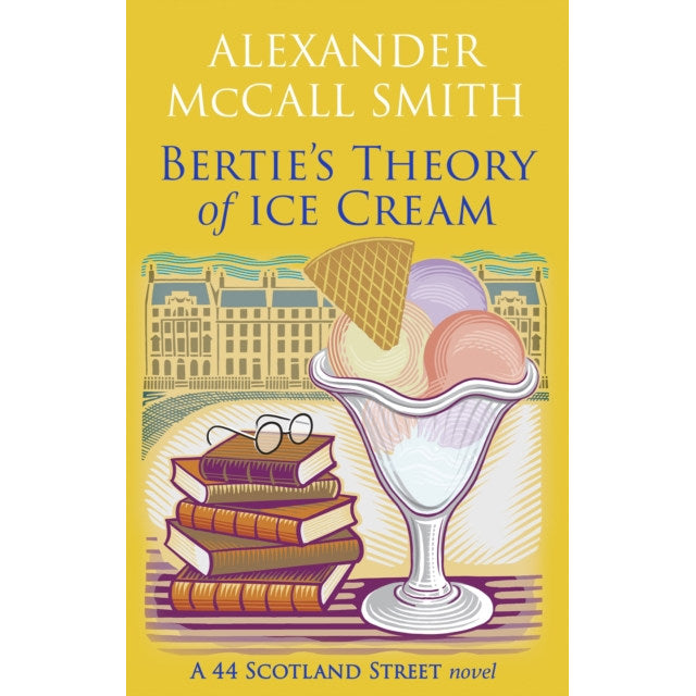 Bertie's Theory Of Ice Cream by Alexander McCall Smith Paperback front