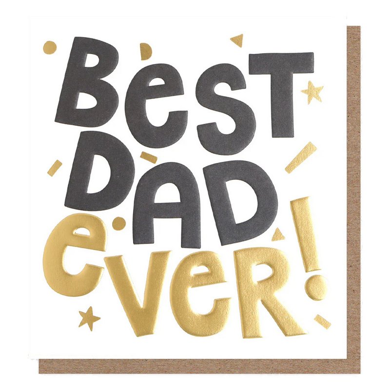 Caroline Gardner Bold Text Best Dad Ever Father's Day Card YIP011 front