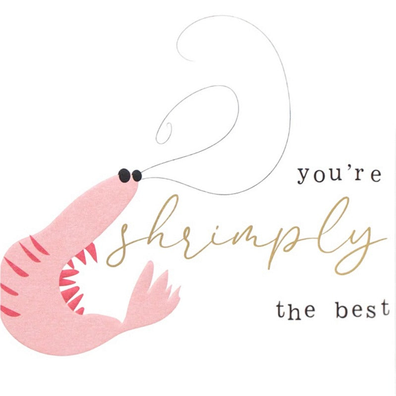 Caroline Gardner Greetings Card You're Shrimply The Best ACT006 front