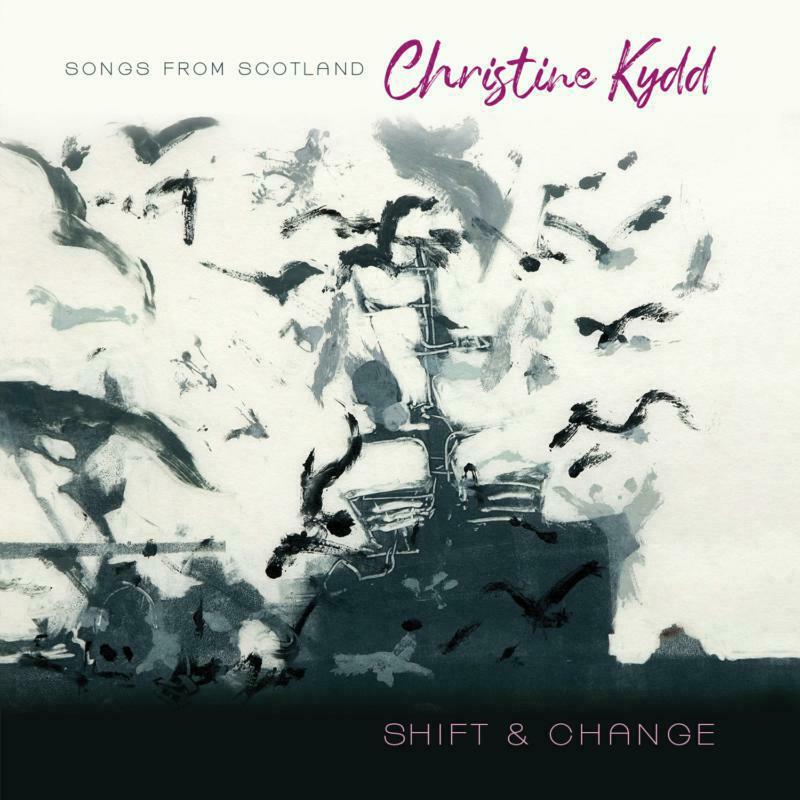 Christine Kydd - Shift and Change CDTRAX401 front