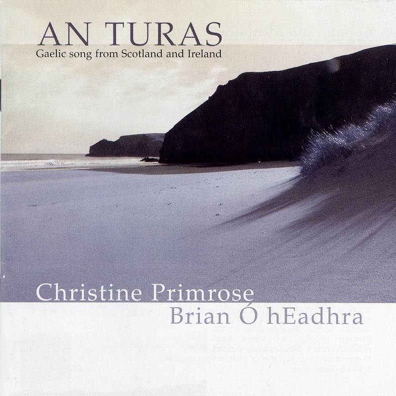 Christine Primrose & Brian O hEadhra An Turas CACD003 CD front