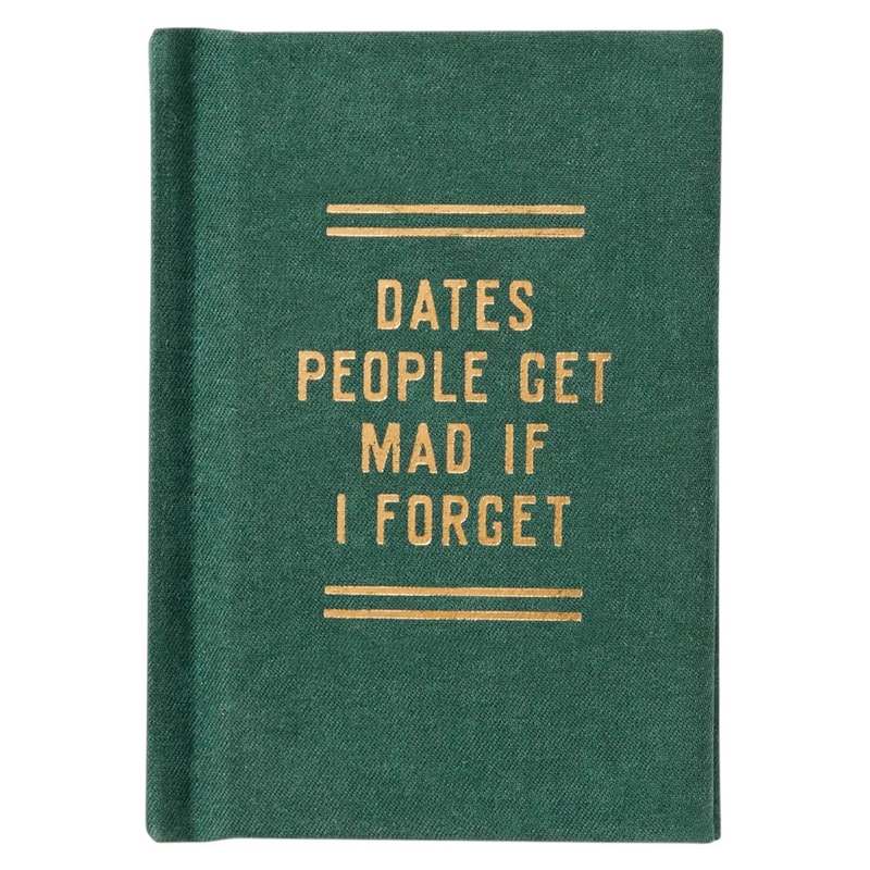 Dates People Get Mad If I Forget Diary front