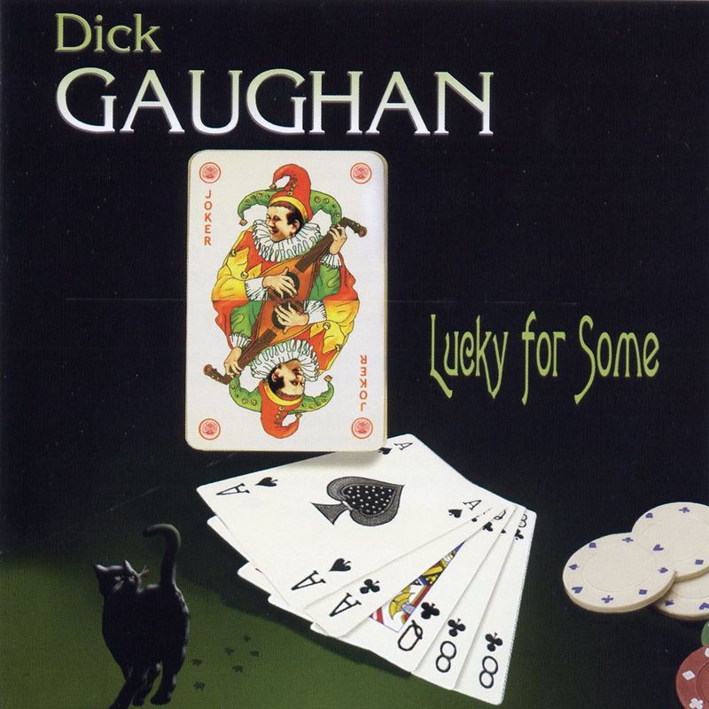 Dick Gaughan - Lucky For Some CDTRAX290 front