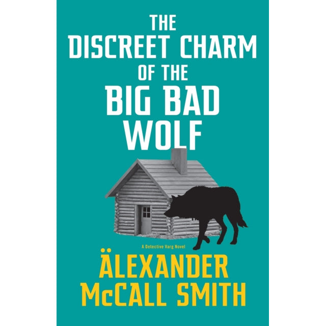 Discreet Charm Of The Big Bad Wolf by Alexander McCall Smith Paperback