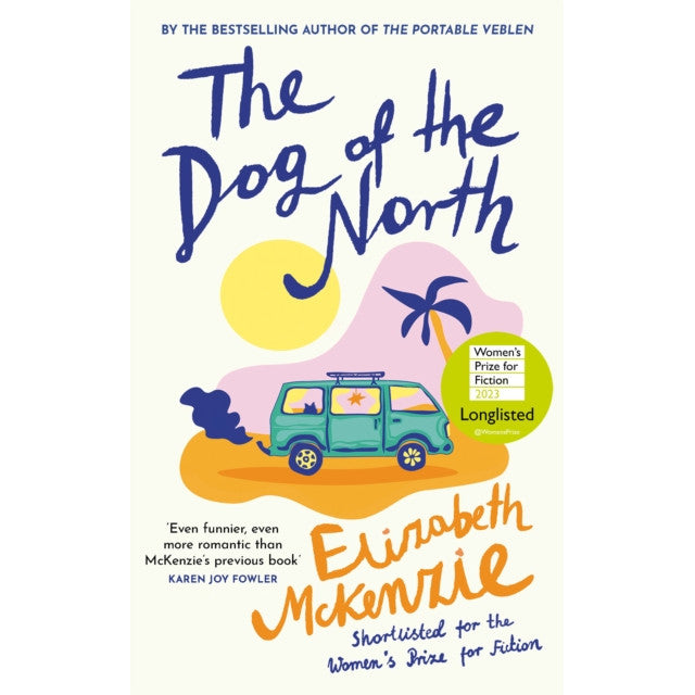 Dog Of The North by Elizabeth McKenzie Hardback book front