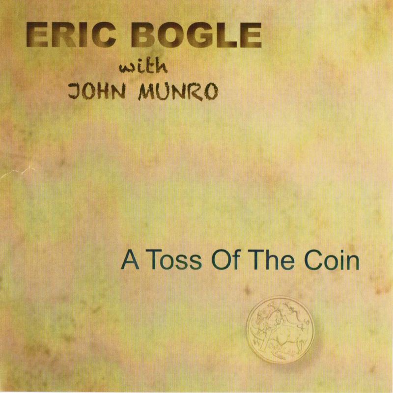 Eric Bogle with John Munro - A Toss Of The Coin CDTRAX375 front