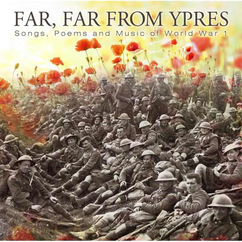 Far Far From Ypres Songs Poems and Music CDTRAX1418 front