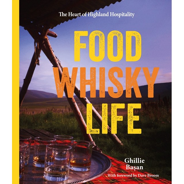 Food Whisky Life by Ghillie Basan Hardback Book front