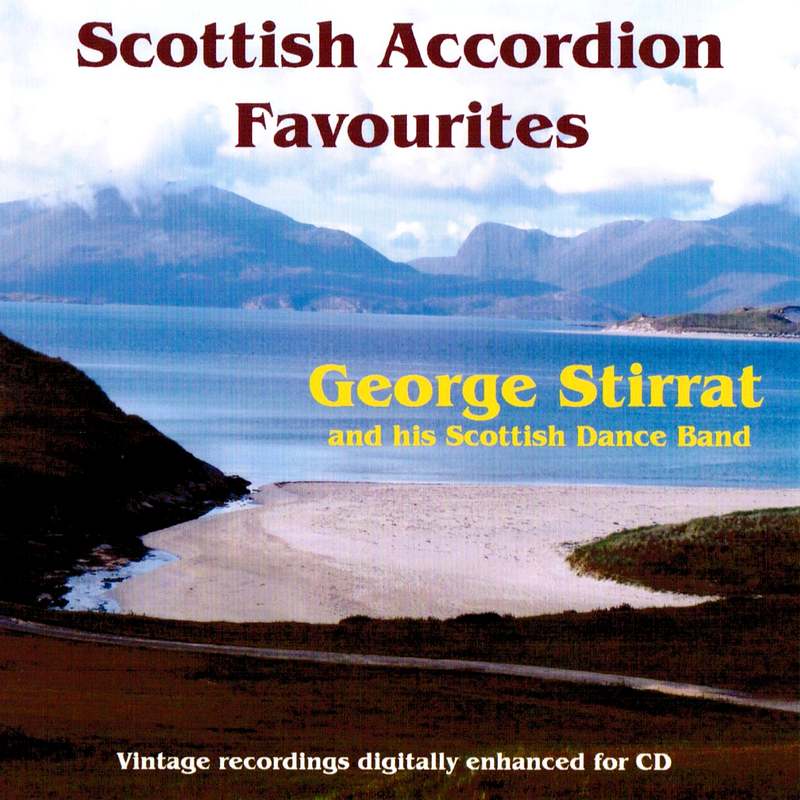 George Stirrat & His Scottish Dance Band - Scottish Accordion Favourites BRHCD76 front