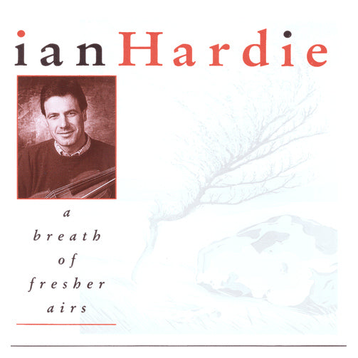 Ian Hardie - A Breath Of Fresher Airs