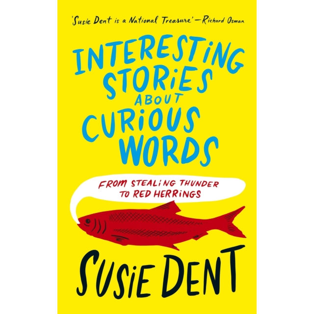 Interesting Stories About Curious Words - Susie Dent book front