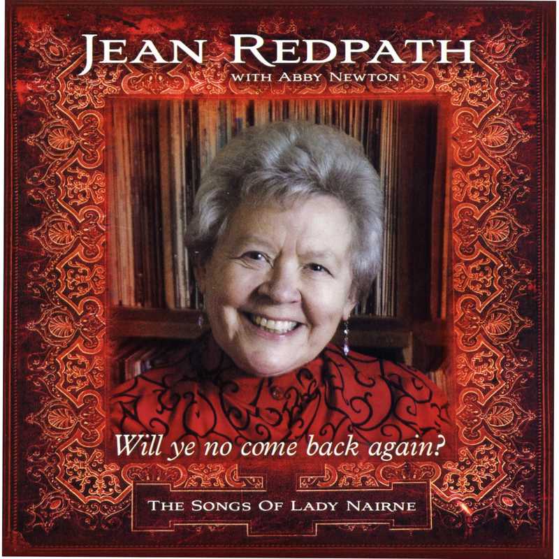 Jean Redpath and Abby Newton - Will Ye No Will Ye No Come Back Again CDTRAX334 front