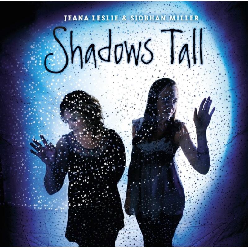 Jeana Leslie and Siobhan Miller - Shadows Tall CDTRAX352 front