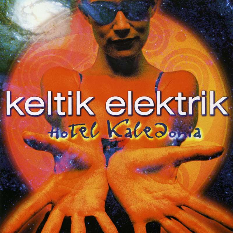 Keltik Elektrik - Hotel Kaledonia G2CD7008 front