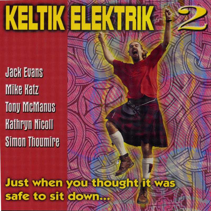 Keltik Elektrik - Just When You Thought It Was Safe To Sit Down G2CD7006 front