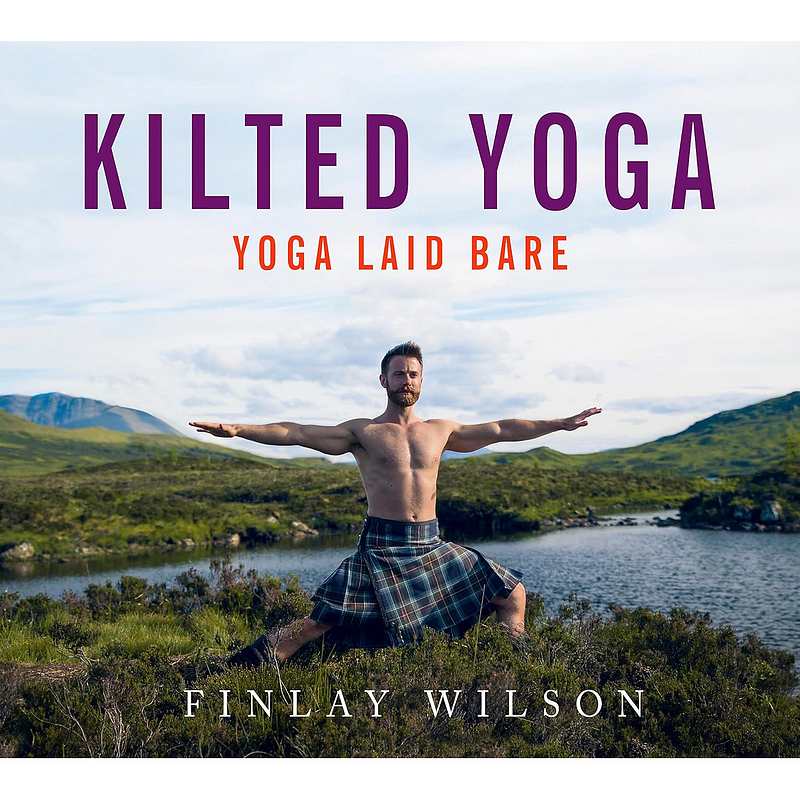 Kilted Yoga Yoga Laid Bare HB Finlay Wilson front cover