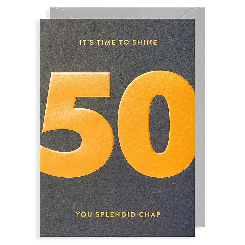 Lagom Design 50th Birthday Card It's Time To Shine You Splendid Chap 6830 front
