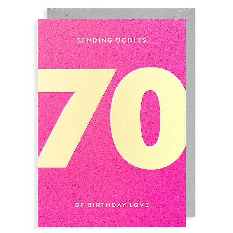Lagom Design 70th Birthday Card Sending Oodles Of Birthday Love