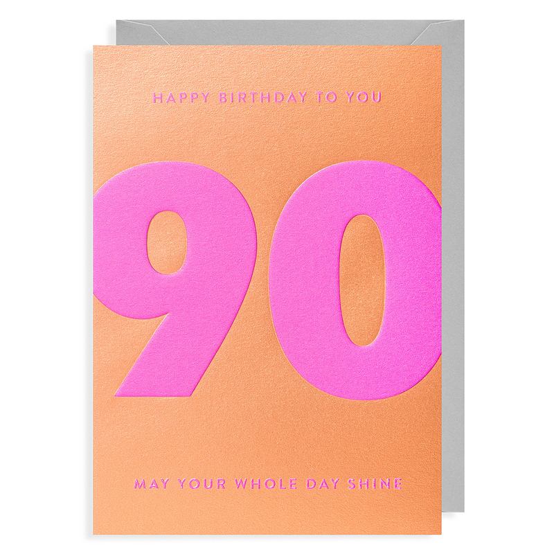 Lagom Design 90th Birthday Card Happy Birthday To You 6837 front