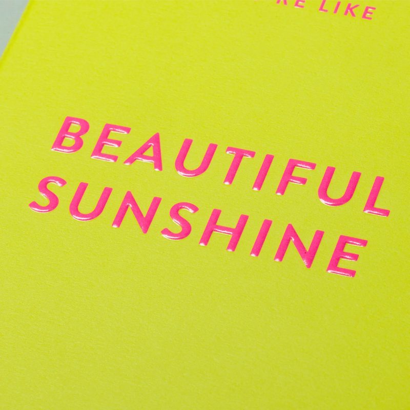 Lagom Design You're Like Beautiful Sunshine On A Cloudy Day 6741 detail