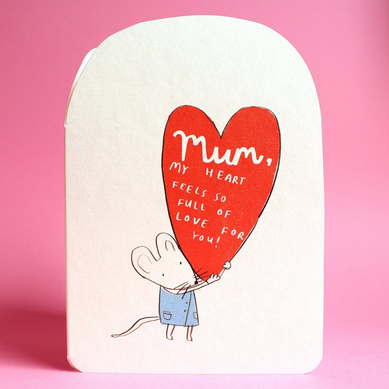 Laura Skilbeck Love For You Mum Big Heart Mouse Card