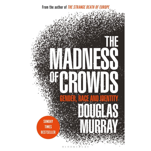 Madness of Crowds by Douglas Murray paperback front