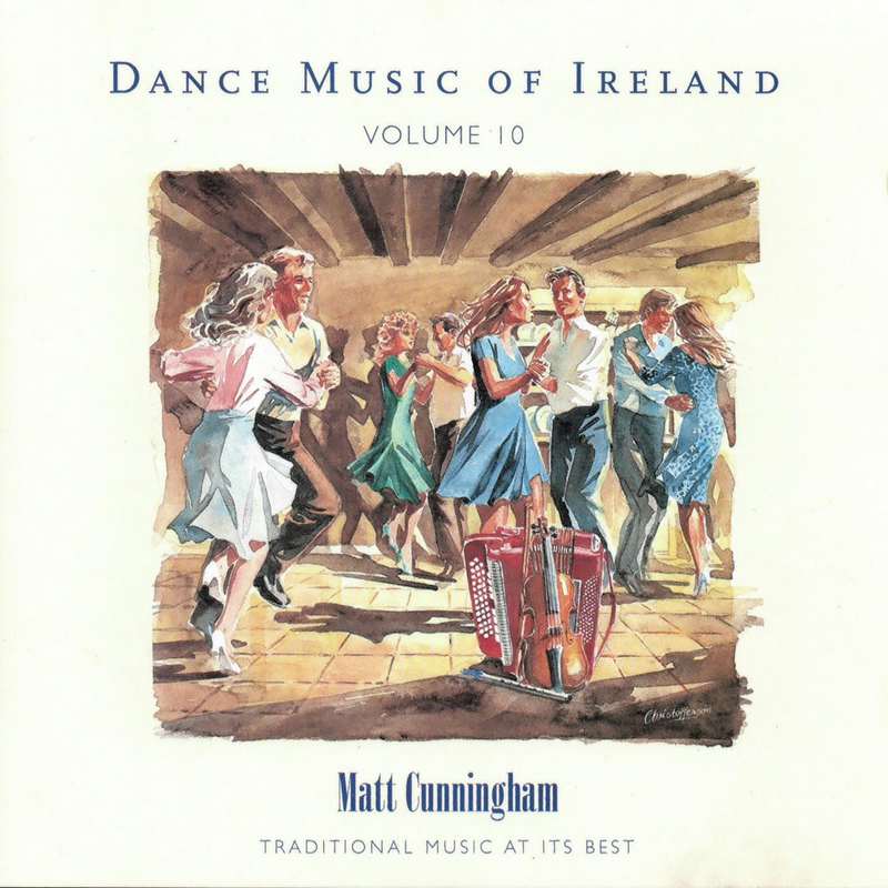 Matt Cunningham Dance Music Of Ireland Vol 10 ARCD026 front