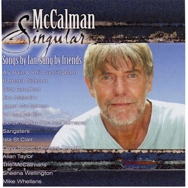 McCalman Singular - Songs By Ian Sung By Friends CDTRAX269 front