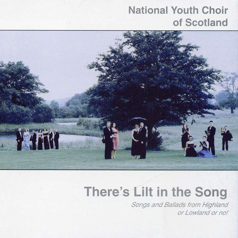 National Youth Choir Of Scotland There's Lilt In The Song NYCOSCD7 CD front