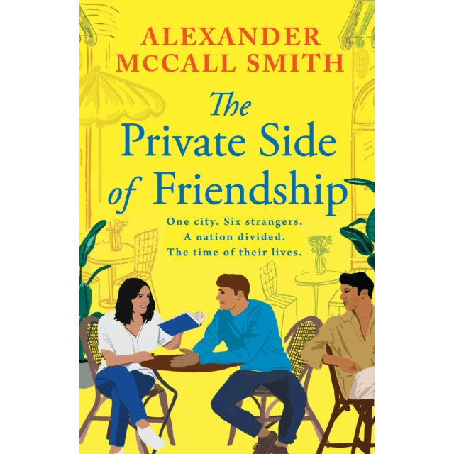 Private Side Of Friendship by Alexander McCall Smith Paperback front