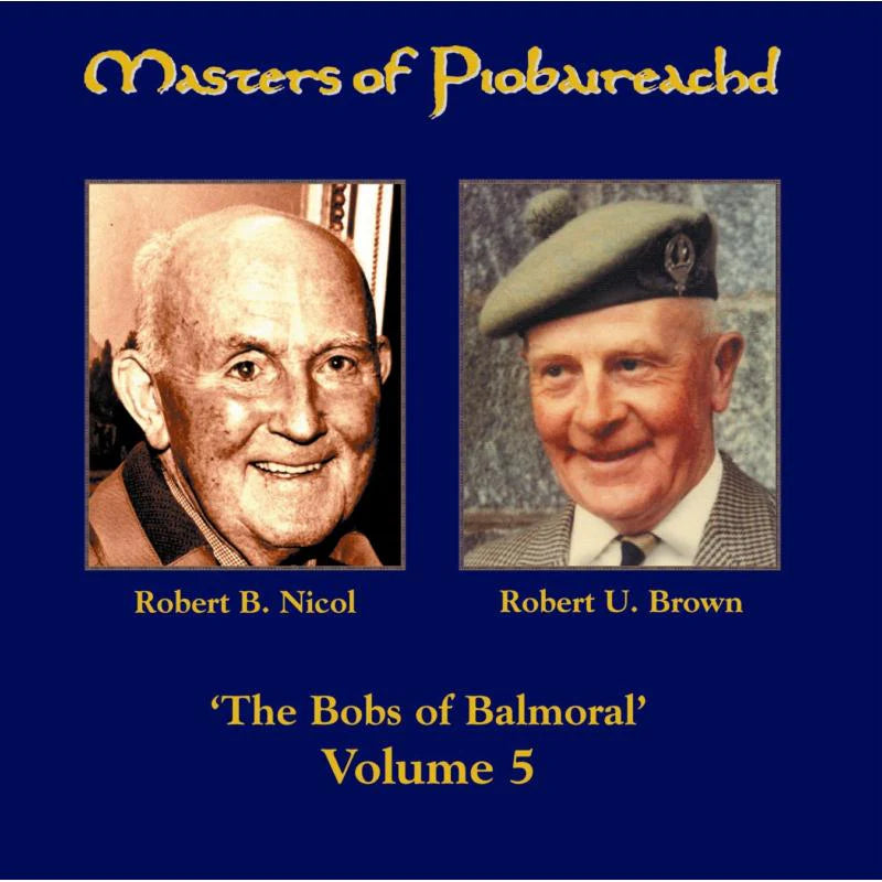 Robert U Brown and Robert B Nicol - Masters Of Piobaireachd Vol 5 CDTRAX248 front