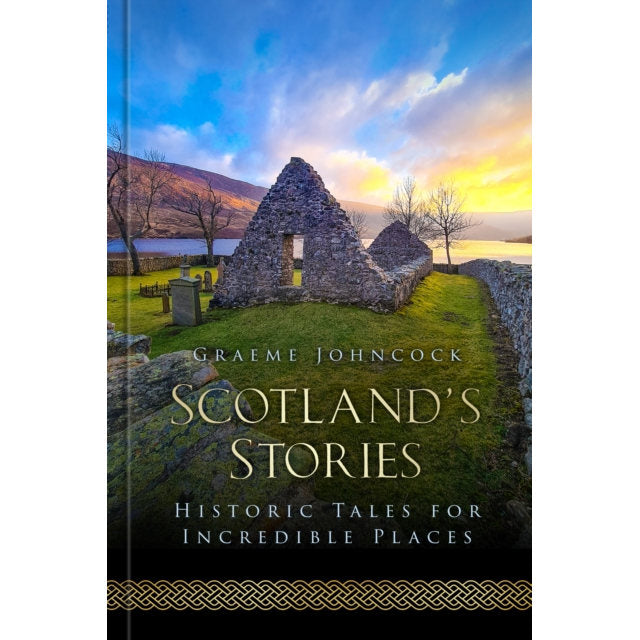 Scotland's Stories by Graeme Johncock Hardback Book