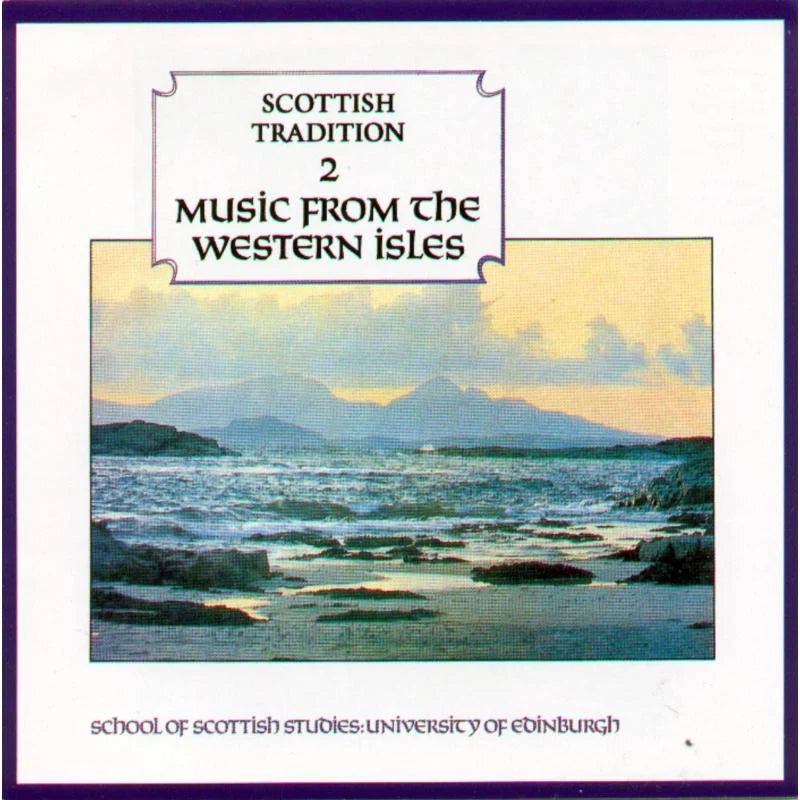 Scottish Tradition 2: Music From The Western Isles CDTRAX9002 front