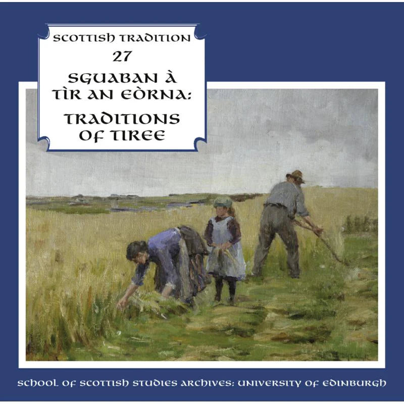 Sguaban A Tir An Eorna - Traditions Of Tiree CDTRAX9027 front