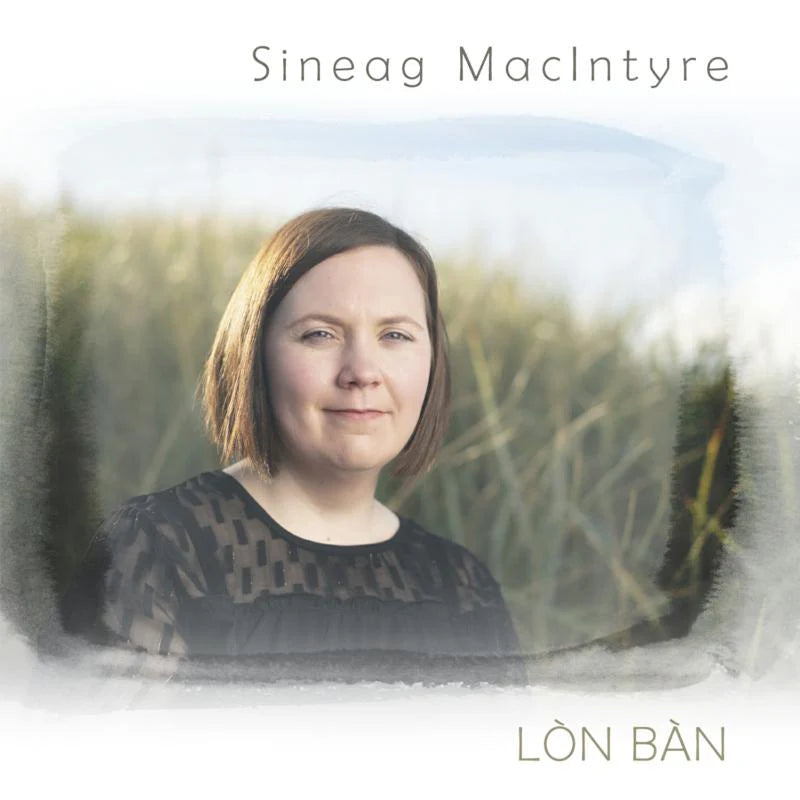 Sineag MacIntyre - Lon Ban CDTRAX396 front