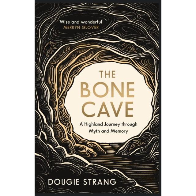 Bone Cave A Highland Journey by Dougie Strang front