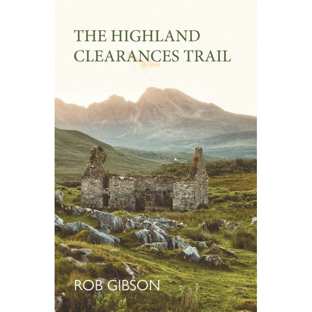 The Highland Clearances Trail by Rob Gibson Paperback front