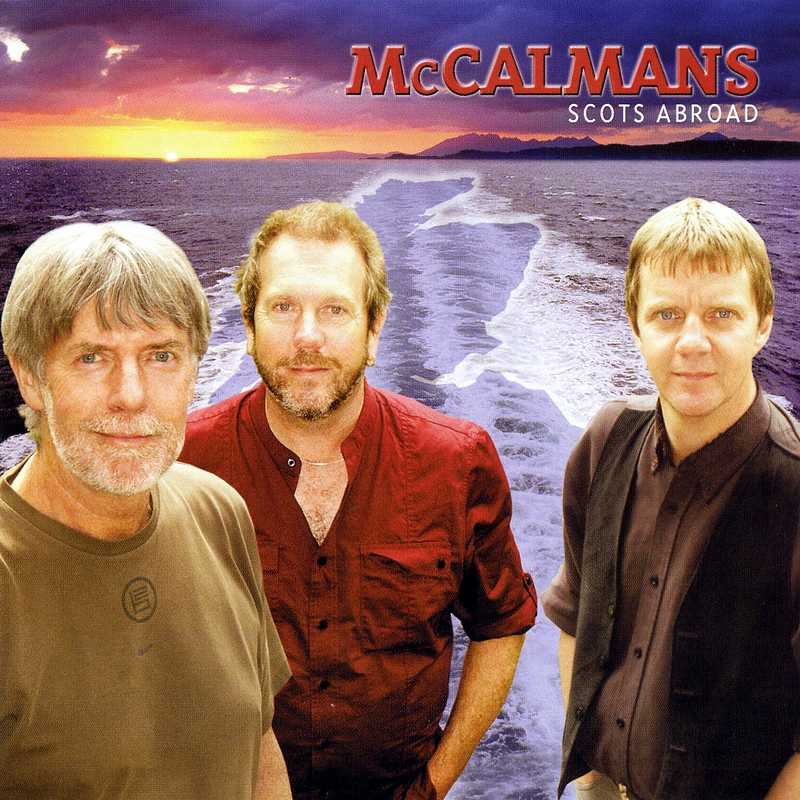 The McCalmans - Scots Abroad CDTRAX300 front