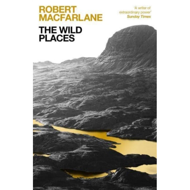 The Wild Places by Robert MacFarlane Paperback Book front