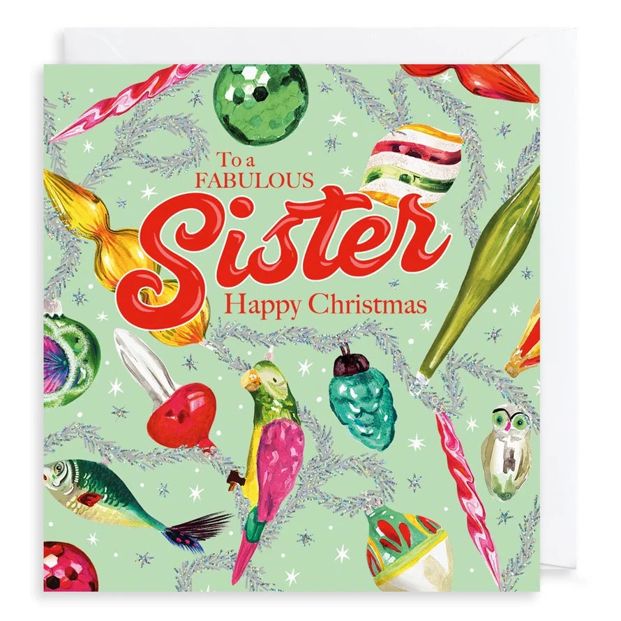 To A Fabulous Sister Christmas Card Kitschmas Baubles AFRX266 front