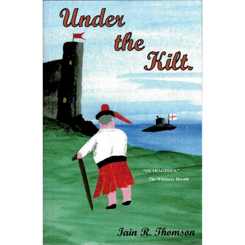 Under The Kilt by Iain R Thomson Paperback Book front