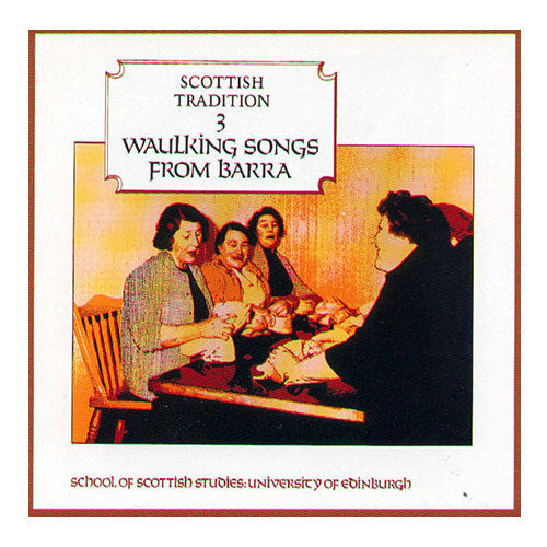 Waulking Songs From Barra CDTRAX9003 front