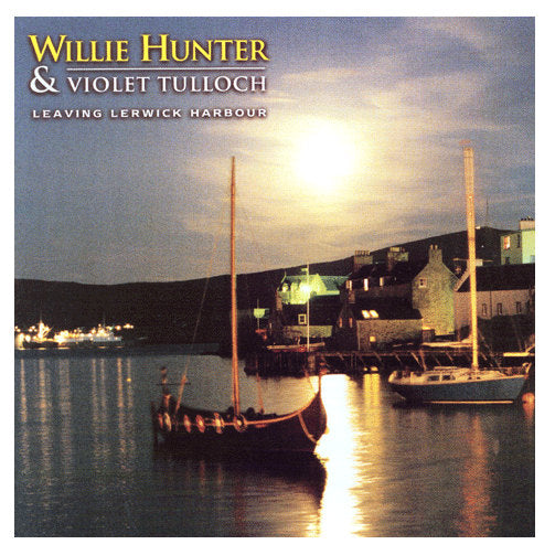 Willie Hunter - Leaving Lerwick Harbour