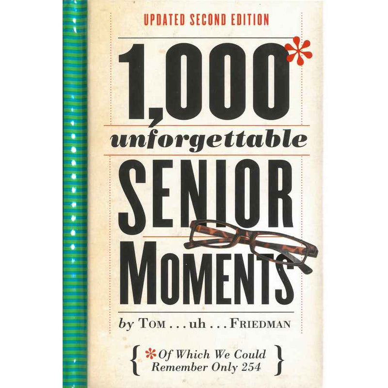 1000 Unforgettable Senior Moments front