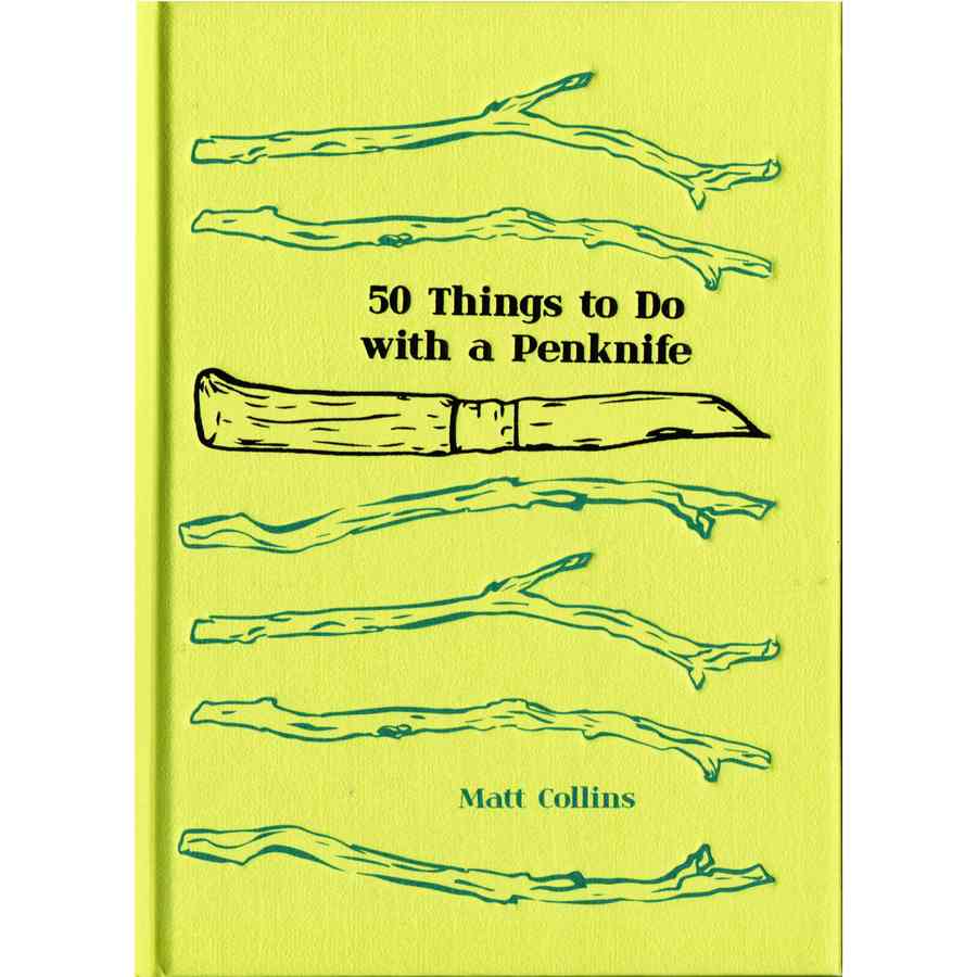 50 Things To Do With a Penknife by Matt Collins