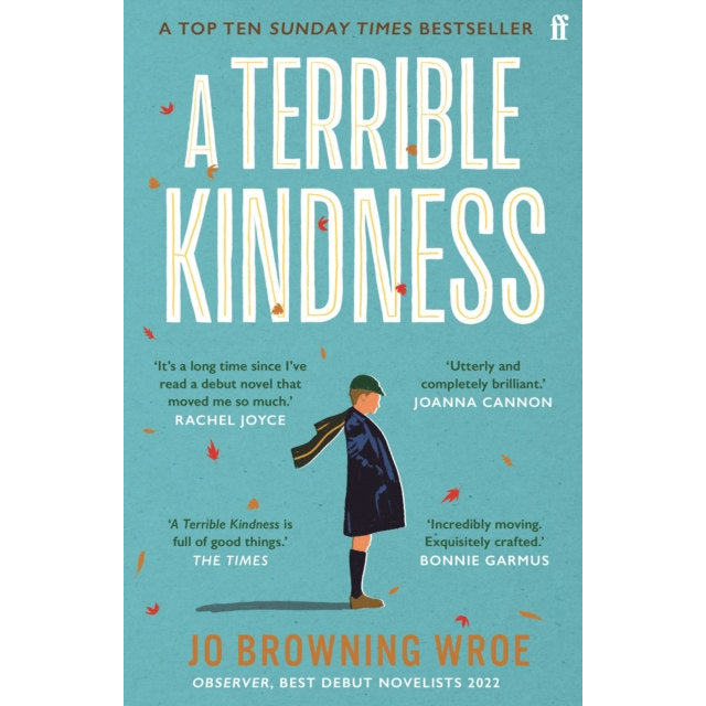 A Terrible Kindness by Jo Browning Wroe