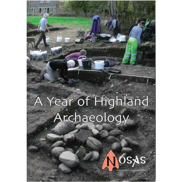 A Year Of Highland Archaeology front cover