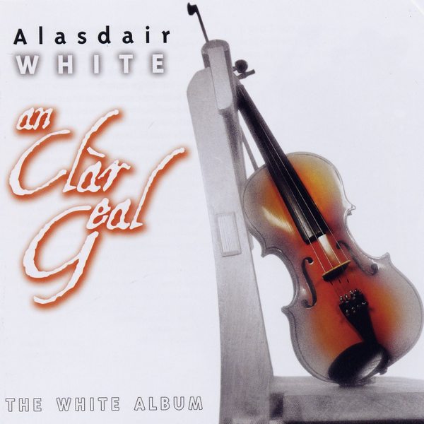 Alasdair White - An Clar Geal (The White Album) COMD2099