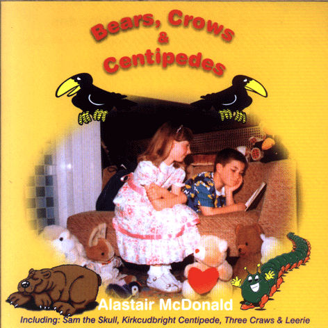 Alastair McDonald - Bears Crows & Centipedes CBNCD021